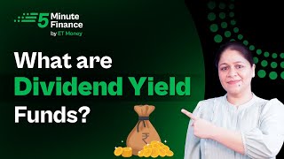 What is Dividend Yield Fund How and Where do Dividend Yield Funds Invests [upl. by Araiet547]