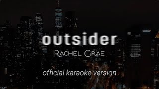 Rachel Grae  Outsider Official Karaoke Version [upl. by Serrano77]