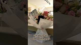 Gift Cash MONEY with fresh flower bouquet 🫰😉👍 [upl. by West]