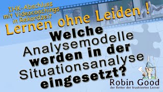 Welche Analysemodelle werden in der Situationsanalyse eingesetzt [upl. by Eemyaj]