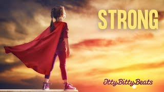 Motivational Song for Kids  ‘Strong’ Lyric Video by Itty Bitty Beats [upl. by Enyale652]