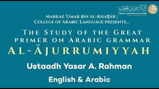 Lesson 44  Al Ājurrumiyyah الآجرومية  Ust Yasar A Raḥman  College of Arabic Language [upl. by Avrom]