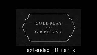 Coldplay Orphans extended [upl. by Anivad]