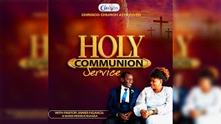 CHRISCO CHURCH ATHI RIVER HOLY COMMUNION SERVICE  22TH SEPTEMBER 2024 [upl. by Tracay]