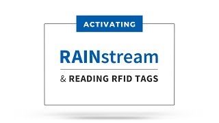 Activating RAINstream and Reading RFID Tags [upl. by Cecilio]