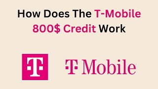 How Does The TMobile 800 Credit Work [upl. by Roots]