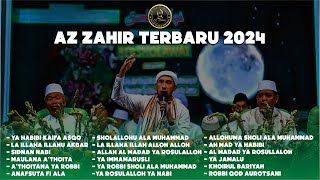 FULL AZ ZAHIR 2024 TERBARU  Ya habibi kaifa asyqo😍 [upl. by Toolis]