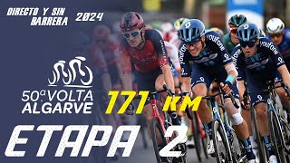 🔴 EN VIVO VUELTA ALGARVE 2024  ETAPA 2  171KM [upl. by Margo36]