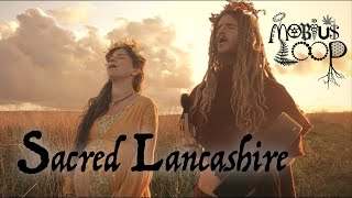 Mobius Loop  Sacred Lancashire Official Music Video [upl. by Samy]