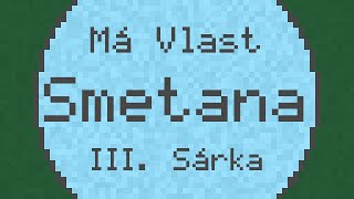 Má Vlast quotMy Fatherlandquot III Šárka  Smetana  ChipTune [upl. by Rolyks]