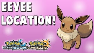 Where to Catch Eevee 153 in Pokemon Ultra Sun and Ultra Moon Location [upl. by Anoek]