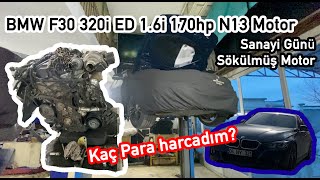 Su ve Yağ Kaçaklarına 5500TL330eu Harcadım  BMW F30 320i ed Motor Onarımları  Sanayi Günü [upl. by Normac]