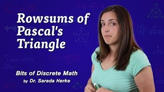 Discrete Math 02 Rowsums of Pascals Triangle [upl. by Nerti394]