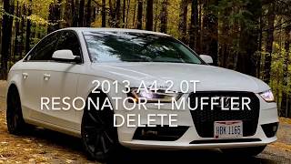 Audi A4 20T Resonator  Muffler Delete [upl. by Enilrem11]