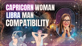 Capricorn Woman amp Libra Man  Love Compatibility  Zodiac Sign [upl. by Hahseram411]