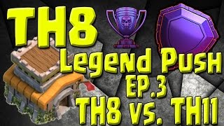 TH8 vs Th11  Champions 1  TH8 Push to Legends Series  Episode 3 [upl. by Heigho]