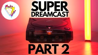 Building the Dreamcast of my DREAMS  Part2 DCDigital  GDEMU  Noctua Fan  DreamPSU Tutorial [upl. by Ettelliw]