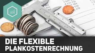 Die flexible Plankostenrechnung [upl. by Emarie959]