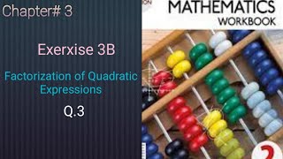 Grade 7 Facrorization of Quadratic Expressions  Chapter 3Q 3 Oxford Edition 7 D2 [upl. by Leda]