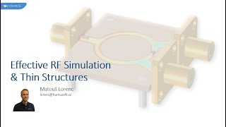 Webinář COMSOL Multiphysics Efektivní RF simulace a síťování tenkých struktur [upl. by Lime]