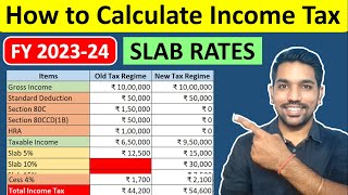 How to Calculate Income Tax with Slab Rates 202324  Income Tax Calculation [upl. by Aysan]