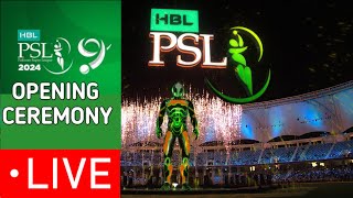 HBL PSL 9 OPENING CEREMONY LIVE  PSL 2024 OPENING CEREMONY  LQ vs ISLU  PTV SPORTS LIVE [upl. by Ynohtnael]