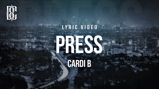 Cardi B  Press  Lyrics [upl. by Gurney48]