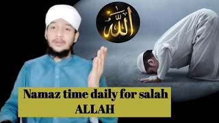 Namaz time daily for salah ALLAH [upl. by Deacon]