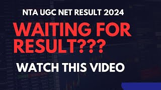 Waiting for Result of UGC NET Aug 2024 Watch this video [upl. by Arola714]