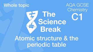 Whole of Unit 1 AQA GCSE Chemistry  Atomic Structure and the periodic table [upl. by Otreblon]