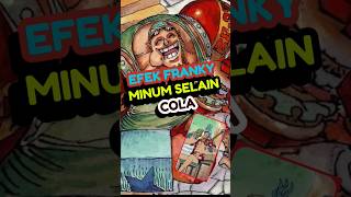 Franky Minum Selain cola anime reviewanime onepiece [upl. by Aleinad]