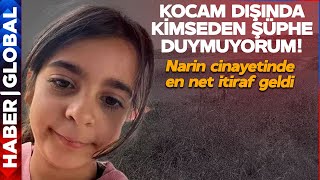 quotKocam Dışında Hiç Kimseden Şüphelenmiyorumquot Narin Güran Cinayetinde En Net İtiraf [upl. by Anneliese299]