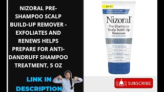 Nizoral PreShampoo Scalp BuildUp Remover  Exfoliates harrytech001 [upl. by Nuahsel]