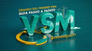 Criando Seu Primeiro VSM Guia Passo a Passo [upl. by Ytsrik]