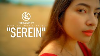 THREESIXTY  SEREIN  Official Music Video [upl. by Nodroj]