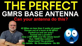 The Best GMRS Base Antenna  Perfect for Home Base Station or High Power GMRS Portable Operation [upl. by Callista]