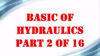 Basic of Hydraulics part 2 OF 16  Mechanical Engineering [upl. by Rori]