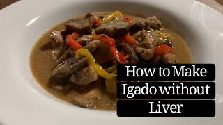 How to Make Igado without Liver [upl. by Notse626]