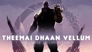 Theemai Dhaan Vellum  Thanos version  remix [upl. by Atteynad]