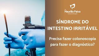 Síndrome do Intestino Irritável precisa fazer exames para fazer o diagnóstico [upl. by Derrik149]