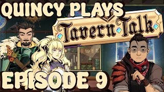 TAVERN TALK  EPISODE 9  QUINCY PLAYS [upl. by Eiramanad]