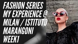 FASHION My Istituto Marangoni Experience in Milano  WEEK 1 [upl. by Galanti64]