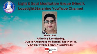 07 Nov Affirming amp meditating Guided Anapansati Meditation by quotMadhu Soniquot [upl. by Puri965]