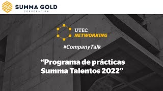 UTEC Networking 2021 Programa de Prácticas Summa Talentos 2022 Summa Gold [upl. by Ysle]