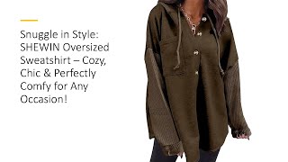 Snuggle in Style SHEWIN Oversized Sweatshirt – Cozy Chic amp Perfectly Comfy for Any Occasion [upl. by Harberd]