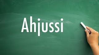 How To Pronounce Ahjussi [upl. by Karalee]