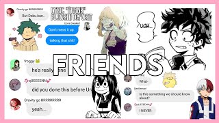 Friends • MHA  BNHA Lyric Prank • Pissed Deku [upl. by Kirbee]