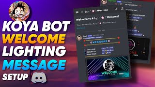 HOW TO WELCOME MESSAGE SETUP WITHOUT NITRO KOYA BOT DISCORD [upl. by Adnirod]