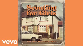 Scouting For Girls  The Place We Used to Meet Official Audio [upl. by Yroc]