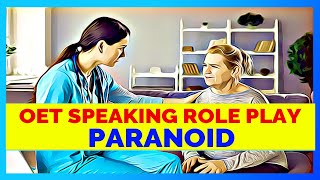 OET SPEAKING ROLE PLAY  PARANOID  MIHIRAA [upl. by Mota]